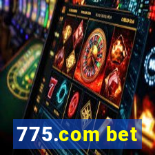 775.com bet